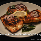 Spicy Masala Salmon (Chettinad Style Fish Fry)