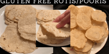 Gluten Free Rotis / Pooris